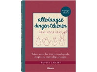 Een Alledaagse dingen tekenen – stap voor stap Paperback, 176 pagina's koop je bij Terpen Tijn