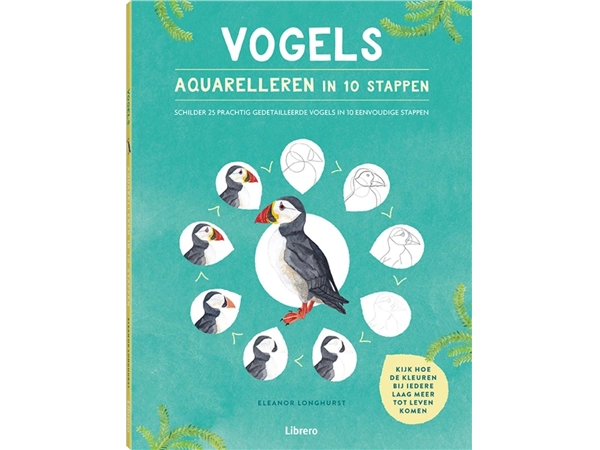 Een Vogels - Aquarelleren in 10 stappen Paperback, 128 pagina's koop je bij Terpen Tijn