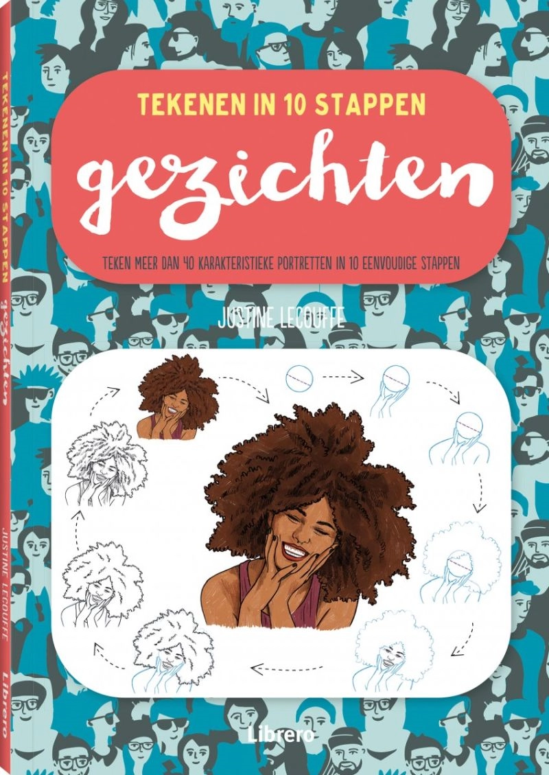 Een Gezichten - Tekenen in 10 stappen Paperback, 128 pagina's koop je bij Terpen Tijn