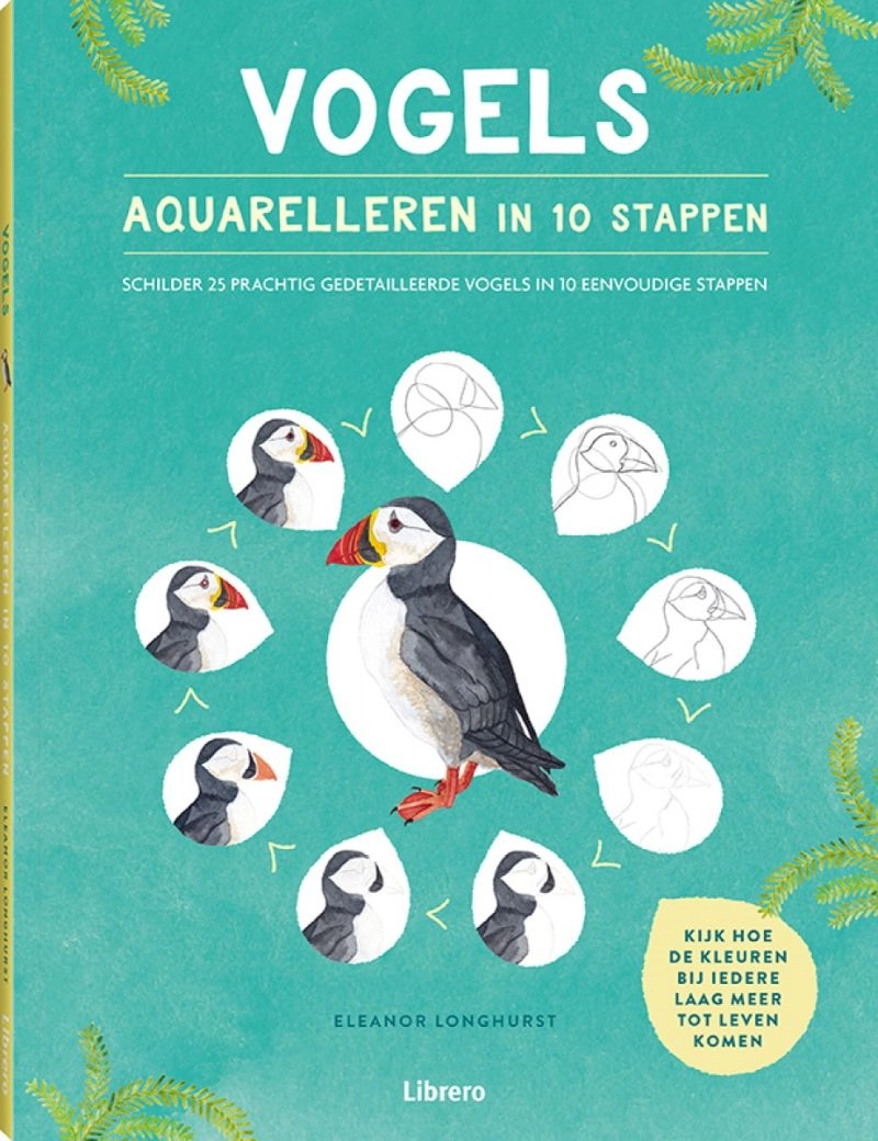 Een Vogels - Aquarelleren in 10 stappen Paperback, 128 pagina's koop je bij Terpen Tijn